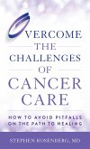 Overcome the Challenges of Cancer Care (eBook, ePUB)