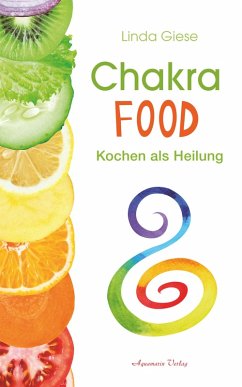 Cover Chakra-Food: Kochen als Heilung (eBook, ePUB)
