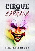 Cirque De La Carnage (eBook, ePUB)