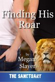 Finding His Roar (Sanctuary, #7) (eBook, ePUB)