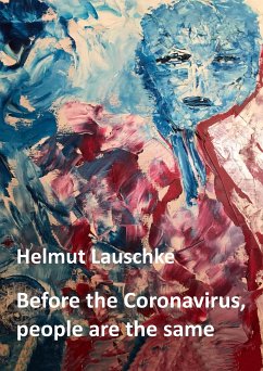 Before the Coronavirus, people are the same (eBook, ePUB) - Lauschke, Helmut