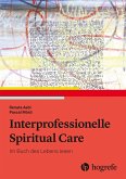 Interprofessionelle Spiritual Care (eBook, ePUB)