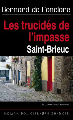 Les trucidés de l’impasse (eBook, ePUB) - de Fonclare, Bernard