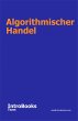 Algorithmischer Handel (eBook, ePUB) - Bild 1
