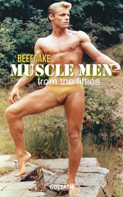 BEEFCAKE MUSCLE MEN – MUSKELMÄNNER der 1950er (eBook, PDF)