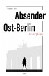 Absender Ost-Berlin (eBook, ePUB) - Bild 1