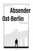 Absender Ost-Berlin (eBook, ePUB)