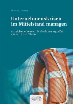 Unternehmenskrisen im Mittelstand managen (eBook, PDF) - Linnepe, Marcus