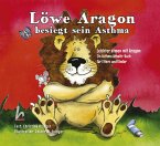 Löwe Aragon besiegt sein Asthma (eBook, PDF)