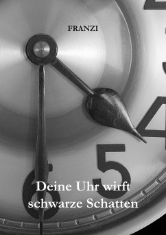 Cover Deine Uhr wirft schwarze Schatten (eBook, ePUB)