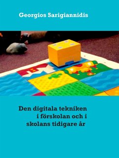 Den digitala tekniken i förskolan (eBook, ePUB) - Sarigiannidis, Georgios