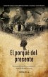 El porqué del presente (eBook, ePUB) - Bild 1