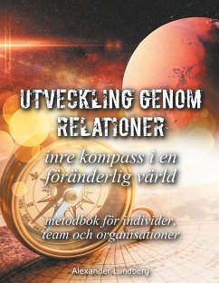 Utveckling genom relationer - inre kompass i en föränderlig värld (eBook, ePUB)