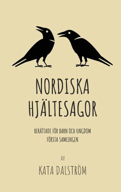 Nordiska Hjältesagor, första samlingen (eBook, ePUB)