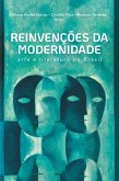 Reinvenções da modernidade (eBook, ePUB)