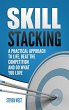 Skill Stacking: A Practical Approach to... - Bild 1