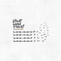 Stadt Land Flucht (Gatefold/Col. Vinyl) - 100 Kilo Herz