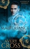 Malfeasance (Academy of Ancients, #5) (eBook, ePUB)