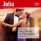 Wenn Nächte wie Champagner prickeln (Julia) (MP3-Download)