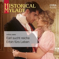 Earl sucht reiche Erbin fürs Leben (Historical MyLady 601) (MP3-Download) - James, Sophia