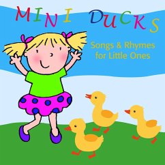 Mini Ducks. Songs and Rhymes for Little Ones (MP3-Download) - Baylie, Beate; Schweizer, Karin