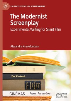 The Modernist Screenplay - Ksenofontova, Alexandra