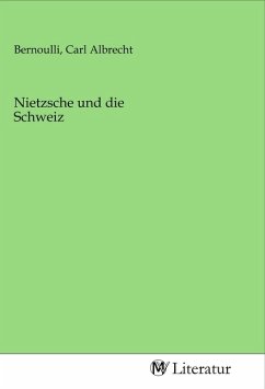 Nietzsche und die Schweiz