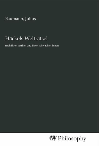 Häckels Welträtsel Häckels Welträtsel