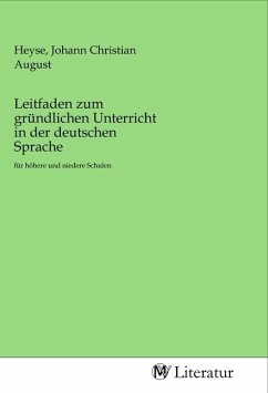 Leitfaden zum gründlichen Unterricht in der deutschen Sprache