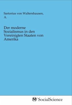 Der moderne Sozialismus in den Vereinigten Staaten von Amerika