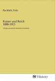 Kaiser und Reich 1888-1913