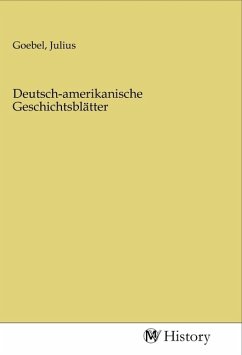 Deutsch-amerikanische Geschichtsblätter