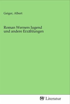 Roman Werners Jugend und andere Erzählungen