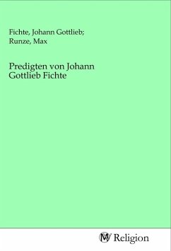 Predigten von Johann Gottlieb Fichte