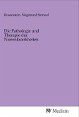 Die Pathologie und Therapie der Nierenkrankheiten