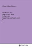 Handbuch zur Erkenntniss und Heilung der Frauenzimmerkrankheiten