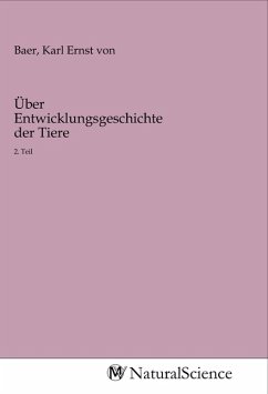 Über Entwicklungsgeschichte der Tiere