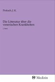 Die Litteratur über die venerischen Krankheiten
