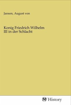 Konig Friedrich Wilhelm III in der Schlacht