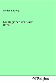 Cover Die Regionen der Stadt Rom.