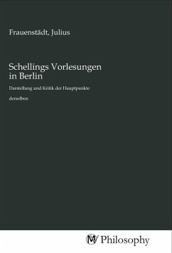 Schellings Vorlesungen in Berlin