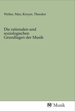 Die rationalen und soziologischen Grundlagen der Musik