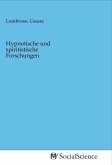 Hypnotische und spiritistische Forschungen