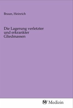 Cover Die Lagerung verletzter und erkrankter Gliedmassen