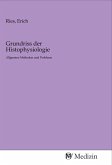 Grundriss der Histophysiologie