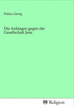 Die Anklagen gegen die Gesellschaft Jesu