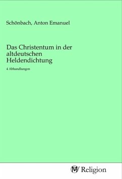 Das Christentum in der altdeutschen Heldendichtung