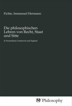 Die philosophischen Lehren von Recht, Staat und Sitte