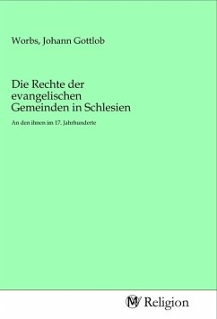 Die Rechte der evangelischen Gemeinden in Schlesien