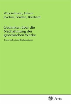 Gedanken über die Nachahmung der griechischen Werke